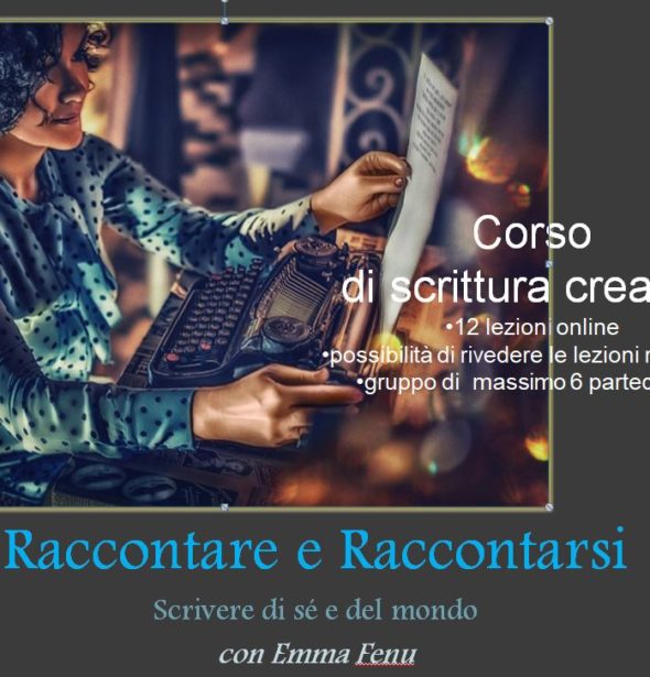 Scrittura Emma Fenu Raccontare e Raccontarsi – Scrivere di sé e del mondo