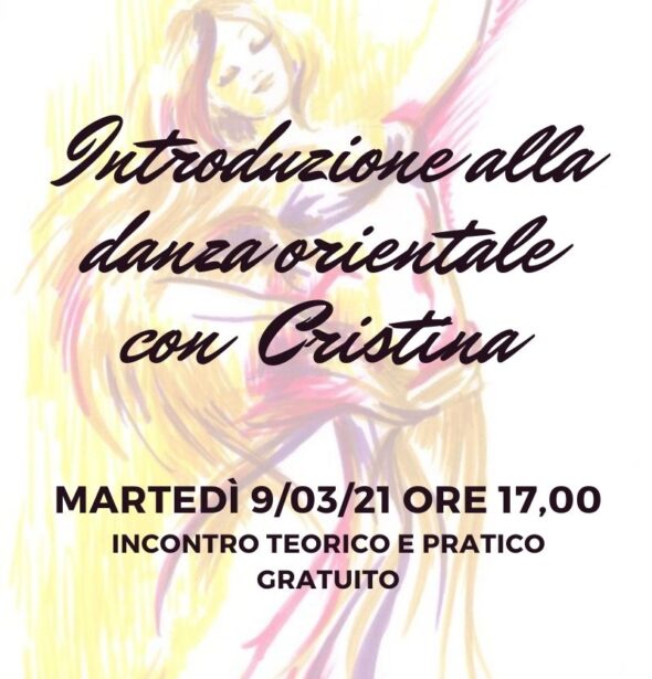 Danza Orientale con Cristina Introduzione alla danza orientale con Cristina Dore