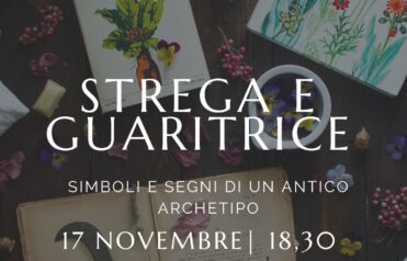 Strega e guaritrici simboli e segni di un antico archetipo