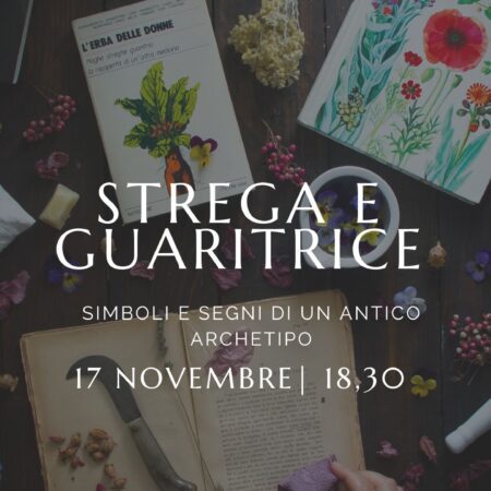Strega e guaritrici simboli e segni di un antico archetipo