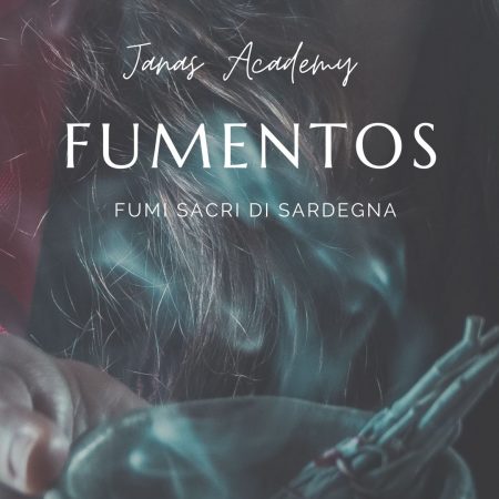 Fumentos: i fumi sacri di Sardegna