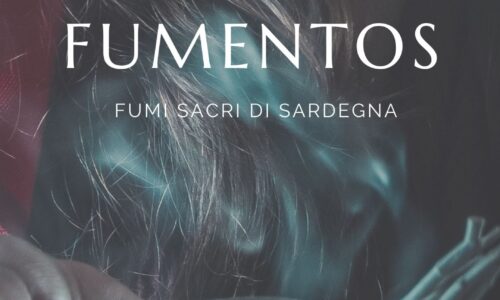 Fumentos: i fumi sacri di Sardegna