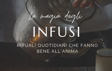 La magia e il potere degli infusi che curano