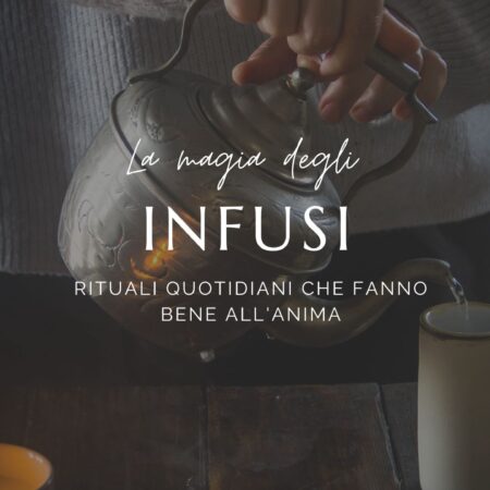 La magia e il potere degli infusi che curano