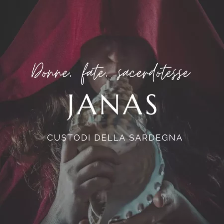 Janas: donne, fate, sacerdotesse